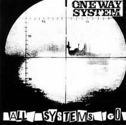 One Way System : All Systems Go